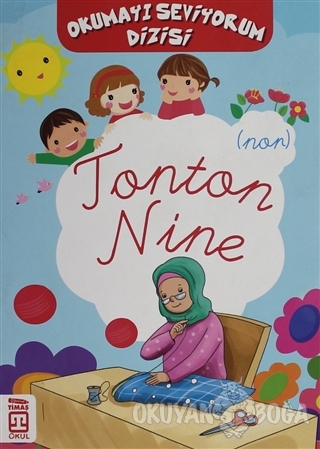 Tonton Nine - Okumayı Seviyorum Dizisi - Kolektif - Timaş Çocuk - İlk 