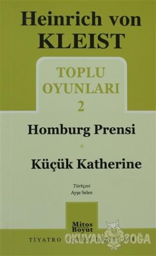 Toplu Oyunları 2 - Homburg Prensi / Küçük Katherine