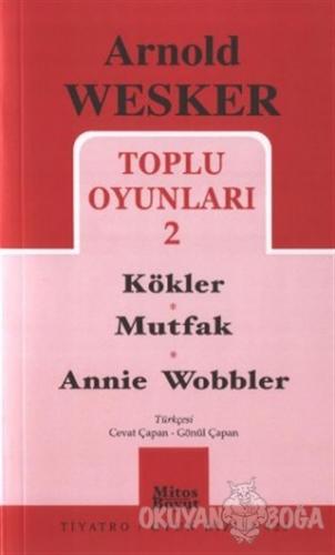 Toplu Oyunları 2 / Kökler - Mutfak - Annie Wobbler