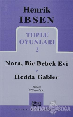 Toplu Oyunları 2: Nora, Bir Bebek Evi - Hedda Gabler