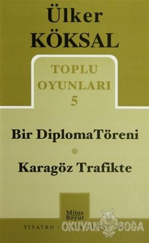 Toplu Oyunları 5 - Bir Diploma Töreni / Karagöz Trafikte