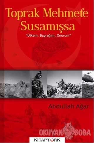 Toprak Mehmet'e Susamışsa - Abdullah Ağar - Kitap Türk Yayınları