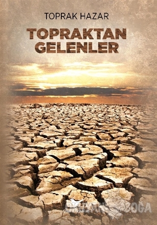 Topraktan Gelenler - Toprak Hazar - Günce Yayınları