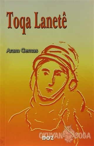 Toqa Lanete - Aram Gernas - Doz Basım Yayın