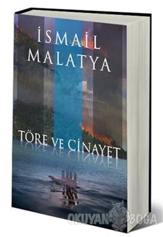 Töre ve Cinayet - İsmail Malatya - Sokak Kitapları Yayınları