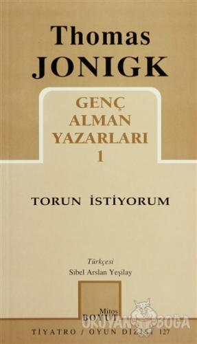 Torun İstiyorum Genç Alman Yazarları 1