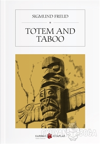 Totem And Taboo - Sigmund Freud - Karbon Kitaplar