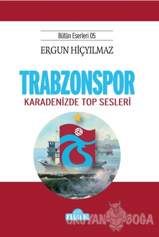 Trabzonspor - Ergun Hiçyılmaz - Ulak Yayıncılık
