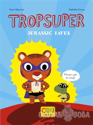 Tropsuper - Jurassic Tavuk (Ciltli) - Henri Meunier - Çoki Yayınları