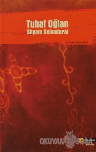Tuhaf Oğlan - Shyam Selvadurai - Çitlembik Yayınevi