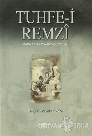 Tuhfe-i Remzi - Ahmet Kartal - Akçağ Yayınları