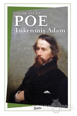 Tükenmiş Adam - Edgar Allan Poe - Zeplin Kitap