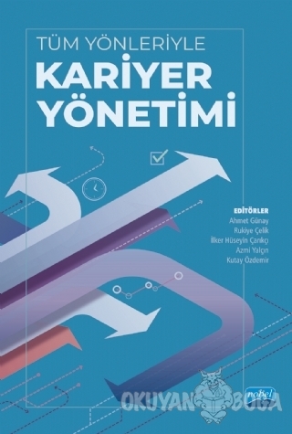 Tüm Yönleriyle Kariyer Yönetimi - Ahmet Günay - Nobel Akademik Yayıncı