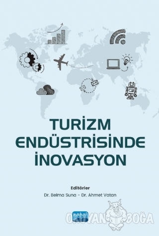 Turizm Endüstrisinde İnovasyon - Ahmet Vatan - Nobel Akademik Yayıncıl