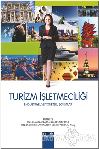 Turizm İşletmeciliği - Atilla Akbaba - Detay Yayıncılık - Akademik Kit