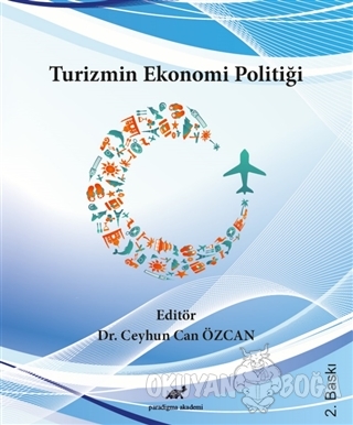 Turizmin Ekonomi Politiği - Kolektif - Paradigma Akademi Yayınları
