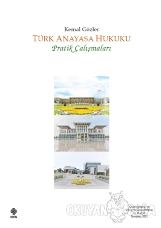 Türk Anayasa Hukuku Pratik Çalışmaları - Kemal Gözler - Ekin Basım Yay