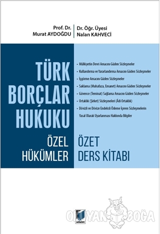 Türk Borçlar Hukuku Özel Hükümler Özet Ders Kitabı - Murat Aydoğdu - A
