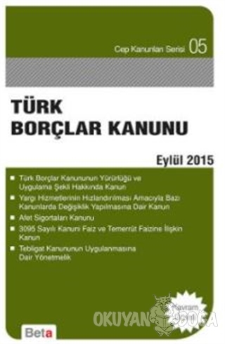 Türk Borçlar Kanunu (Eylül 2015) - Celal Ülgen - Beta Yayınevi - Kanun
