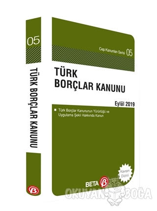 Türk Borçlar Kanunu Eylül 2019 - Celal Ülgen - Beta Yayınevi - Kanun C
