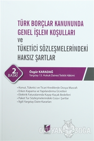 Türk Borçlar Kanununda Genel İşlem Koşulları ve Tüketici Sözleşmelerin