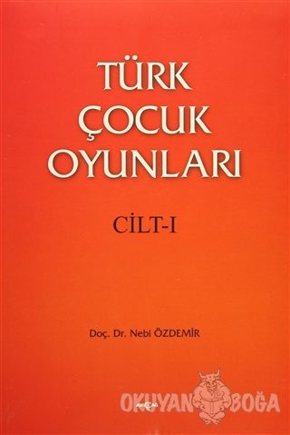 Türk Çocuk Oyunları (2 Cilt Takım) - Nebi Özdemir - Akçağ Yayınları - 