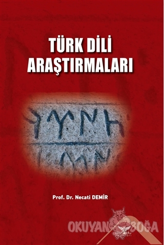Türk Dili Araştırmaları - Necati Demir - Altınordu Yayınları