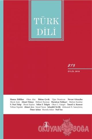 Türk Dili Dil ve Edebiyat Dergisi Sayı: 813 Eylül 2019 - Kolektif - Tü