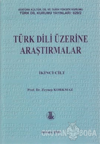 Türk Dili Üzerine Araştırmalar 2. Cilt - Zeynep Korkmaz - Türk Dil Kur