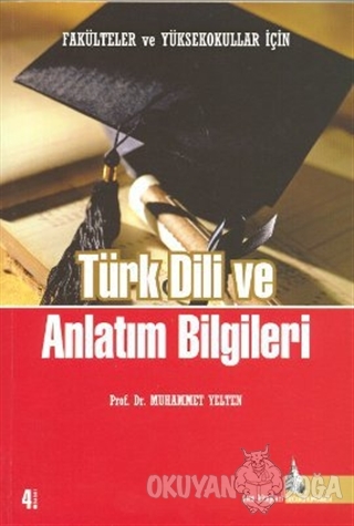 Türk Dili ve Anlatım Bilgileri - Muhammet Yelten - Doğu Kütüphanesi