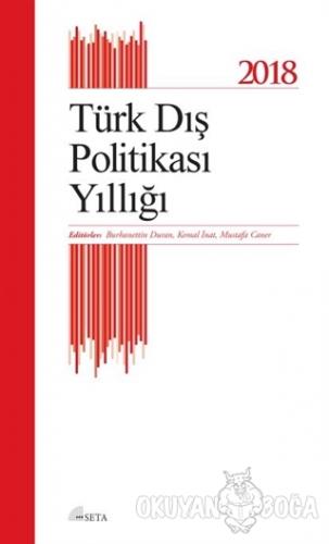 Türk Dış Politikası Yıllığı 2018 - Kolektif - Seta Yayınları
