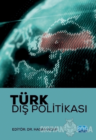 Türk Dış Politikası - Hasan Acar - Nobel Akademik Yayıncılık