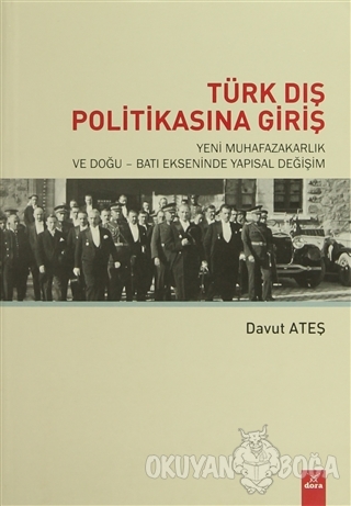 Türk Dış Politikasına Giriş - Davut Ateş - Dora Basım Yayın