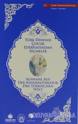 Türk Dünyası Çocuk Edebiyatından Seçmeler (Almanca-Türkçe) - Kolektif 