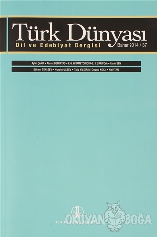 Türk Dünyası Dil ve Edebiyat Dergisi Sayı: 37 Bahar 2014 - Kolektif - 