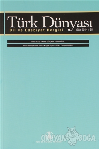 Türk Dünyası Dil ve Edebiyat Dergisi Sayı: 38 Güz 2014 - Kolektif - Tü