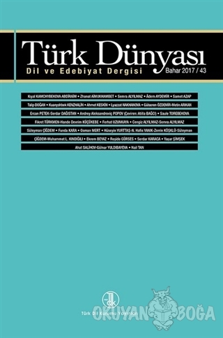 Türk Dünyası Dil ve Edebiyat Dergisi Sayı: 43 Bahar 2017 - Kolektif - 