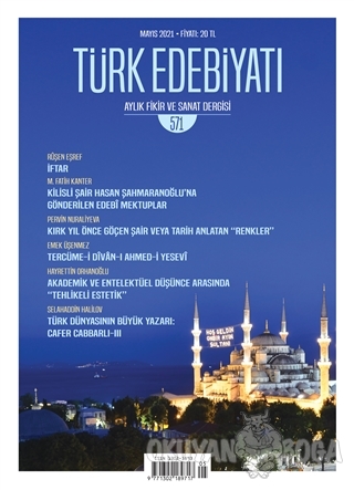 Türk Edebiyatı Dergisi Sayı: 571 Mayıs 2021 - Kolektif - Türk Edebiyat