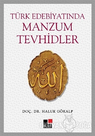 Türk Edebiyatında Manzum Tevhidler - Haluk Gökalp - Kesit Yayınları