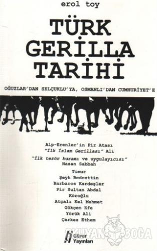 Türk Gerilla Tarihi - Erol Toy - Gürer Yayınları