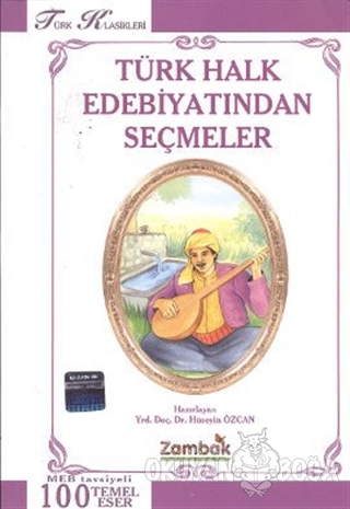 Türk Halk Edebiyatından Seçmeler - Hüseyin Özcan - Zambak Yayınları