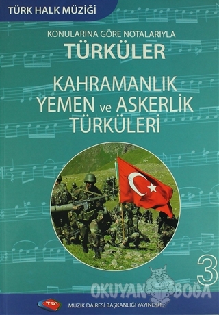 Türk Halk Müziği Konularına Göre Notalarıyla Türküler - 3 - Kolektif -