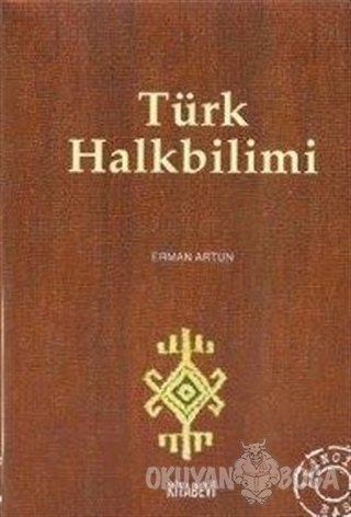 Türk Halkbilimi - Erman Artun - Kitabevi Yayınları