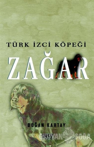 Türk İzci Köpeği Zağar - Doğan Kartay - Gece Kitaplığı