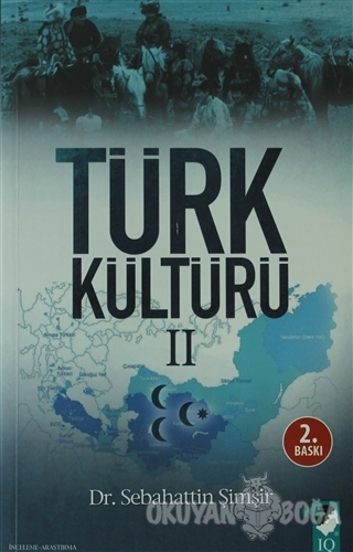 Türk Kültürü 2 - Sebahattin Şimşir - IQ Kültür Sanat Yayıncılık