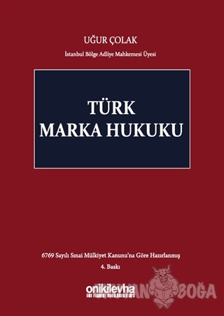 Türk Marka Hukuku (Ciltli) - Uğur Çolak - On İki Levha Yayınları