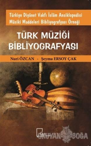 Türk Müziği Bibliyografyası - Nuri Özcan - Gece Akademi