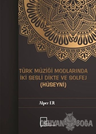 Türk Müziği Modlarında İki Sesli Dikte ve Solfej (Hüseyni) - Alper Er 