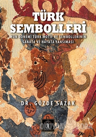 Türk Sembolleri - Gözde Sazak - İlgi Kültür Sanat Yayınları