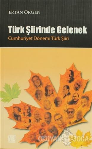 Türk Şiirinde Gelenek - Ertan Örgen - Palet Yayınları